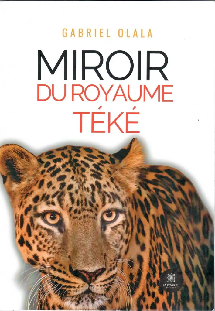 PUBLICATION : ‘’Miroir du Royaume Téké’’, de Gabriel Olala 1 numerisation0044 1